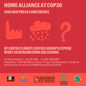 Join Our Press Conference - At COP30 Climate Justice Groups Expose Risky Geoengineering Delusions